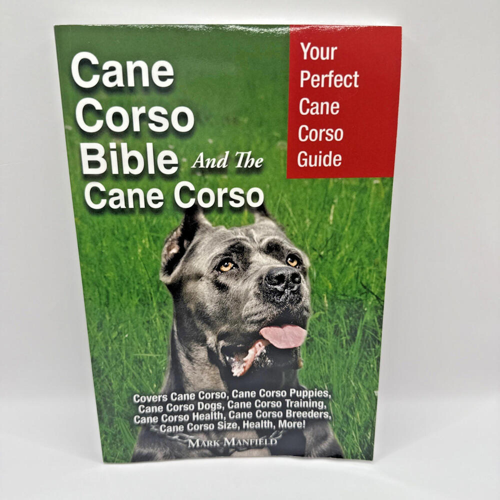 Excellent Cane Corso Puppy Italian Mastiff Bible Your Perfect  Guide Paper Back